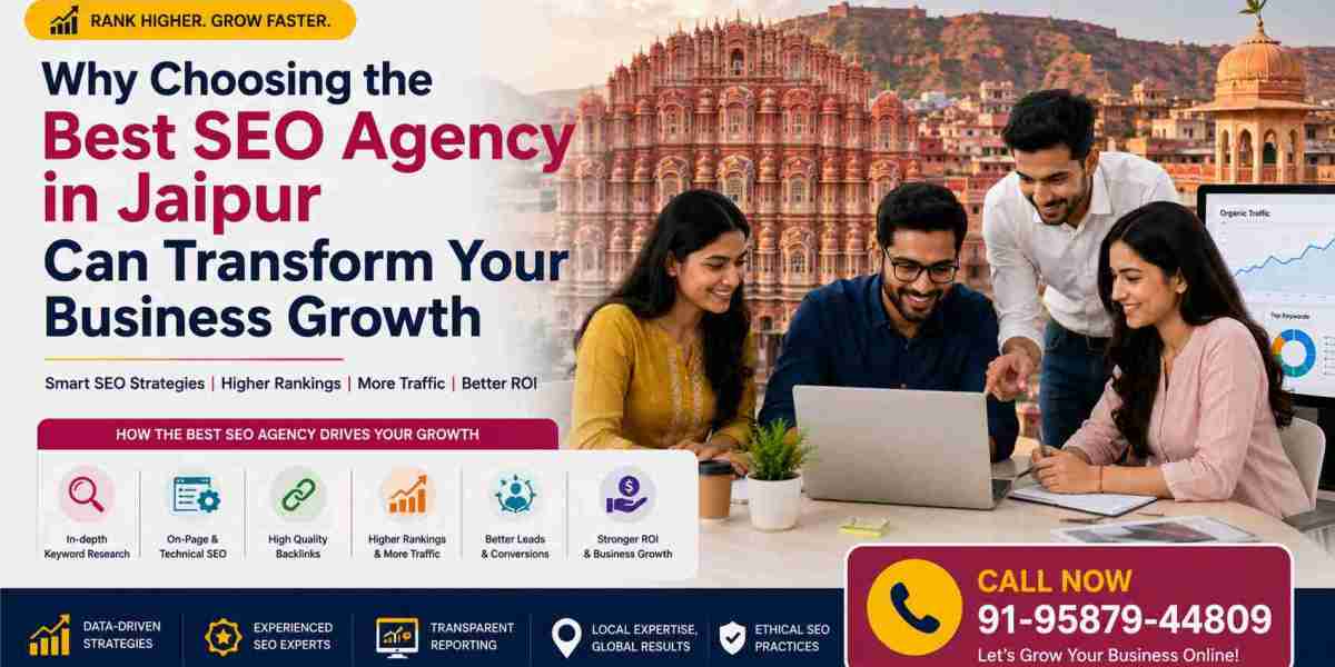 Why Choosing the Best SEO Agency in Jaipur Can Transform Your Business Growth