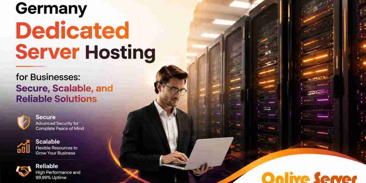 Germany Dedicated Server Hosting for Businesses: Secure, Scalable, and Reliable Solutions