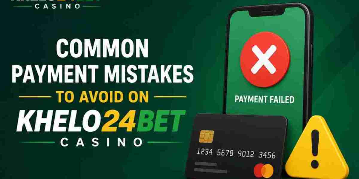 Common Payment Mistakes to Avoid on Khelo24bet Casino