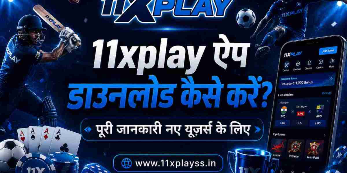 11xplay ऐप डाउनलोड कैसे करें? पूरी जानकारी नए यूज़र्स के लिए