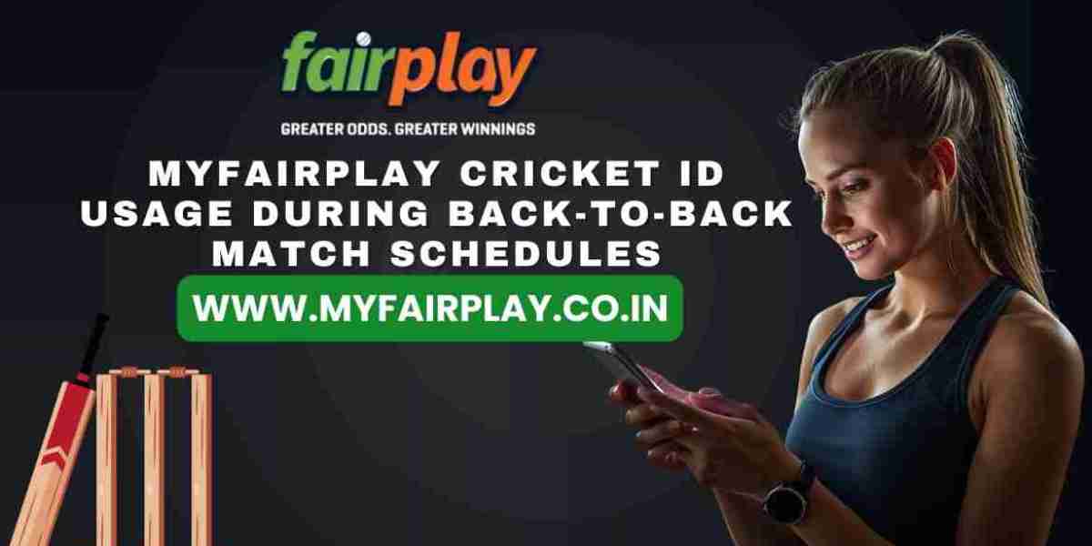 MyFairPlay Cricket ID Usage During Back-to-Back Match Schedules