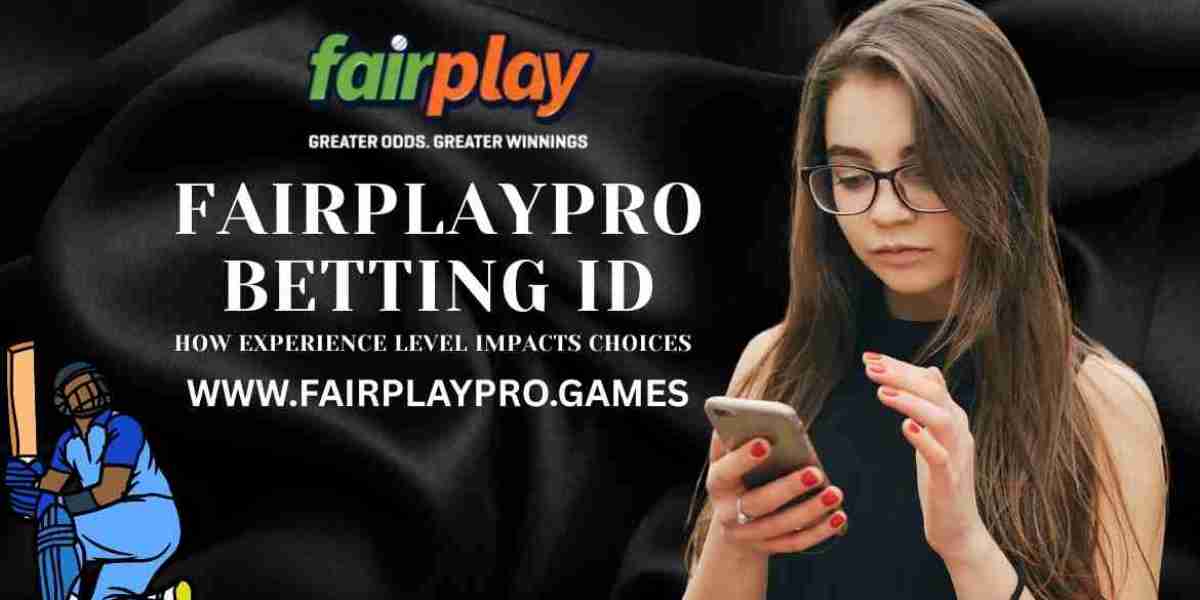 FairplayPro Betting ID: How Experience Level Impacts Choices