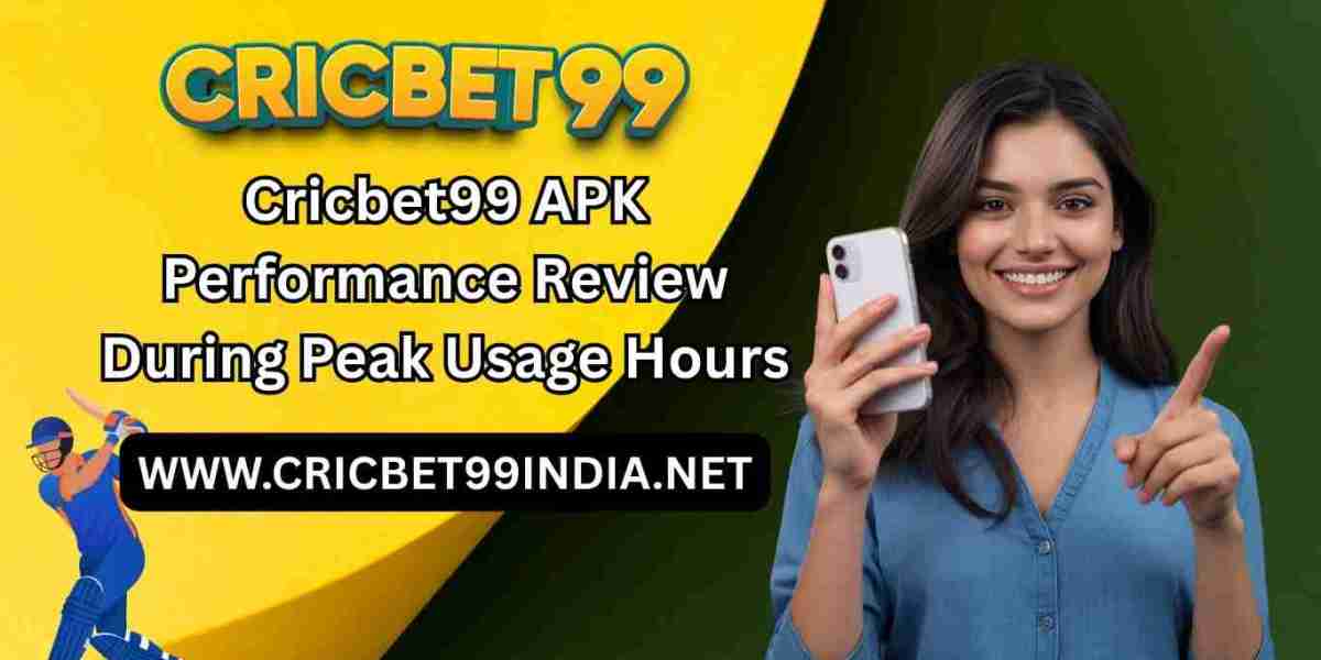 Cricbet99 APK Performance Review During Peak Usage Hours