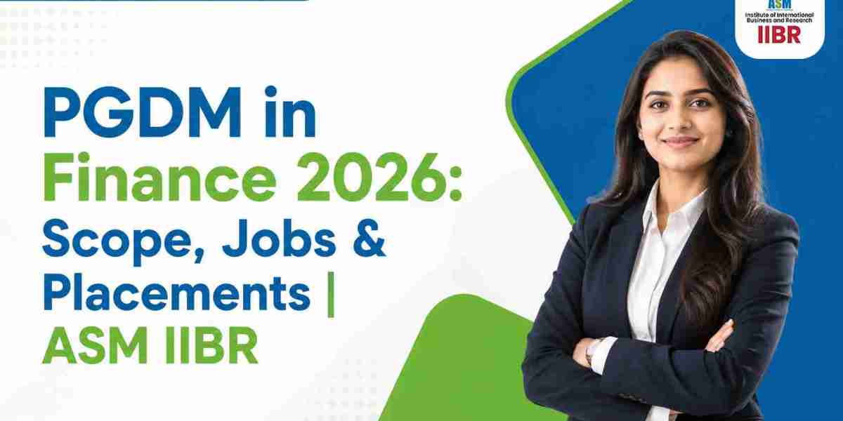 PGDM in Finance 2026: Scope, Jobs & Placements | ASM IIBR