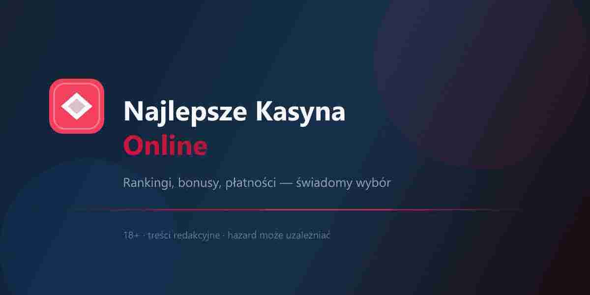 Najlepsze Kasyna Online - Gry online w 2026 roku: praktyczny poradnik