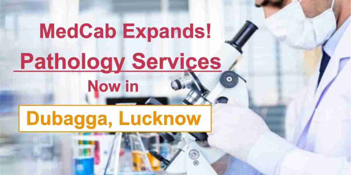 Pathology Services in Dubagga – Lucknow – Med Cab
