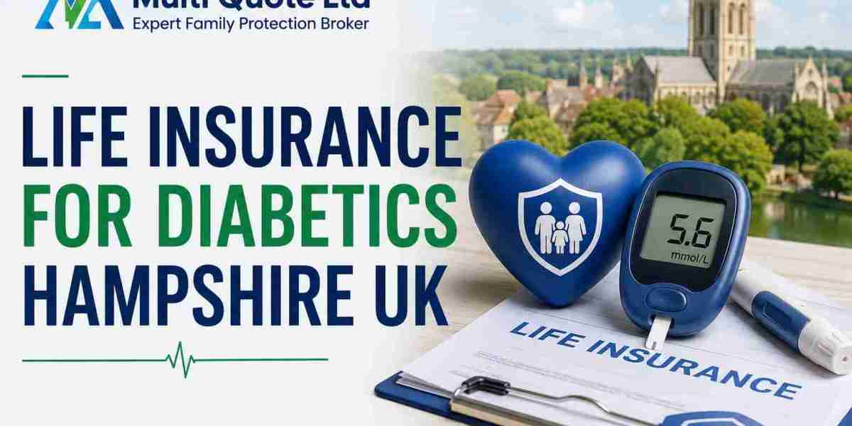 Life Insurance for Diabetics Hampshire UK: A Detailed Guide to Getting Covered