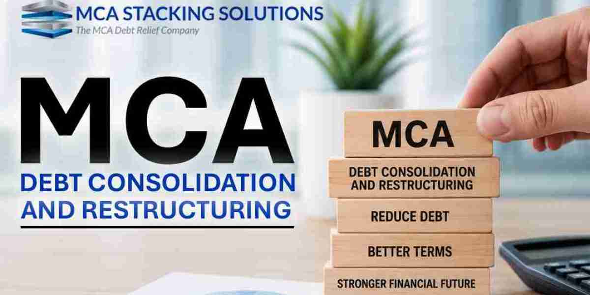 MCA Debt Consolidation and Restructuring: A Smarter Way to Overcome Merchant Cash Advance Debt