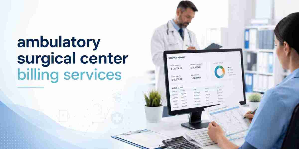 Ambulatory Surgical Center Billing Services: A Complete Guide to Efficient ASC Revenue Cycle Management
