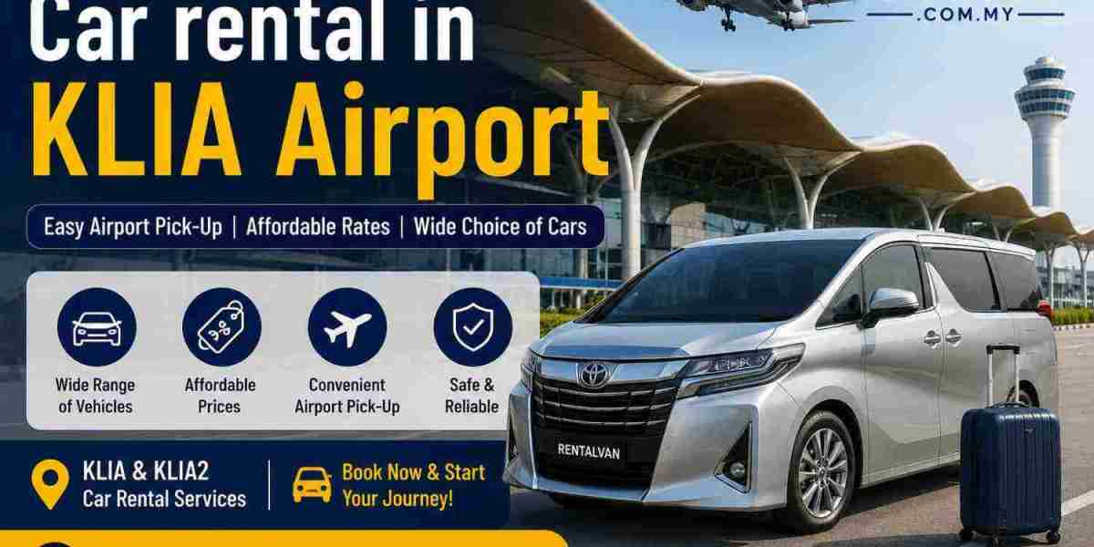 Car Rental in KLIA Airport: Complete Guide for a Smooth Journey in Malaysia