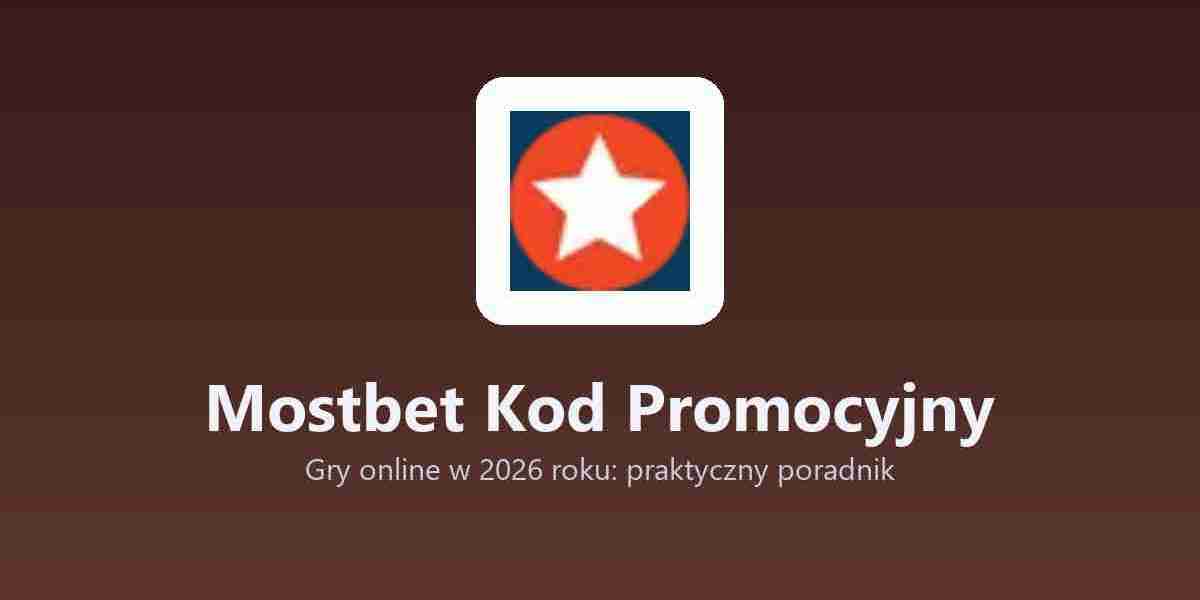 Mostbet Kod Promocyjny - Gry online w 2026 roku: praktyczny poradnik