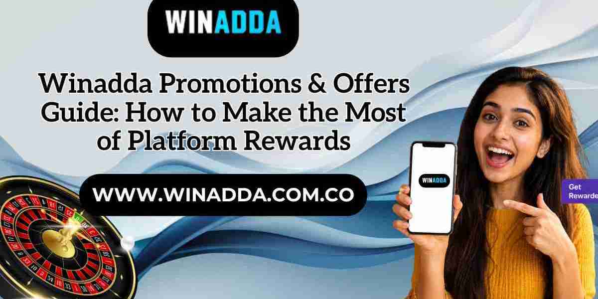 Winadda Promotions & Offers Guide: How to Make the Most of Platform Rewards