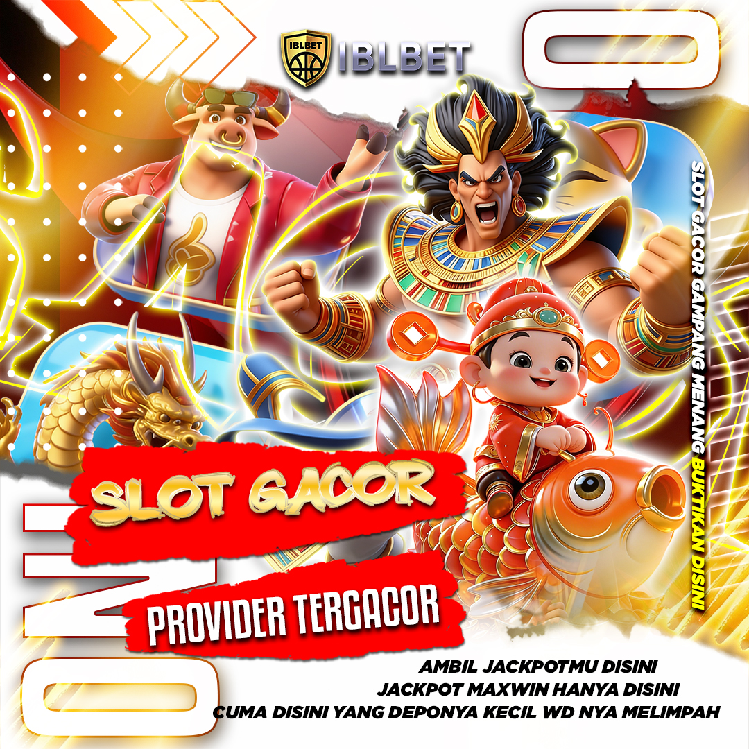 IBLBET: Link Slot Gacor Terpercaya Main Aman Mulai Deposit 5000 Ngab!