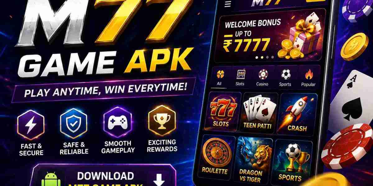 M77 Game APK and m777 game: Features, Gameplay, and User Guide