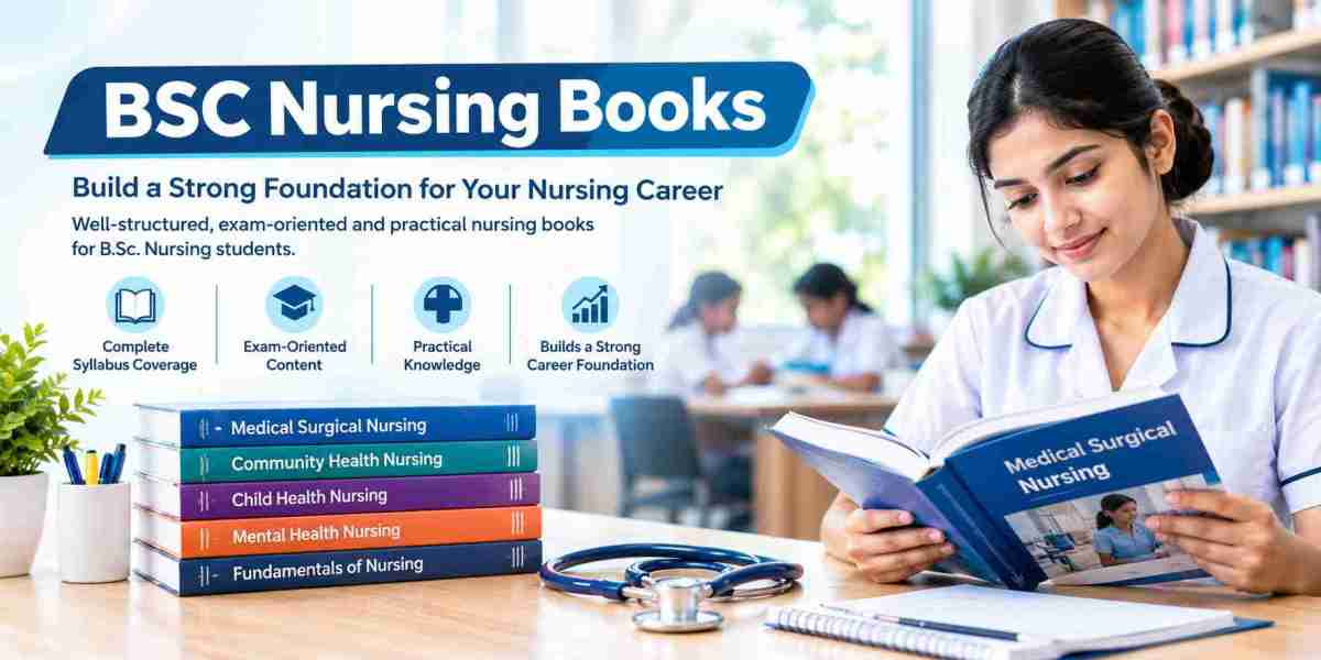 BSC Nursing Books for Students: A Complete Guide