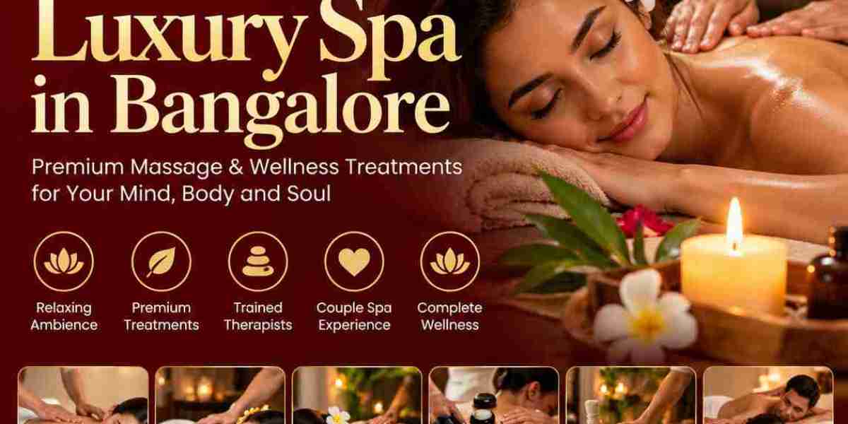 Luxury Spa in Bangalore for Stress Relief and Complete Body Relaxation