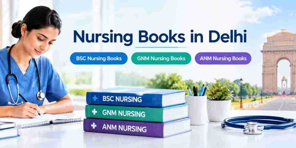 Nursing Books in Delhi: BSC, GNM & ANM Study Guide