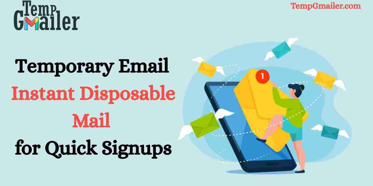 Temporary Mail for Easier Online Signups and Inbox Management